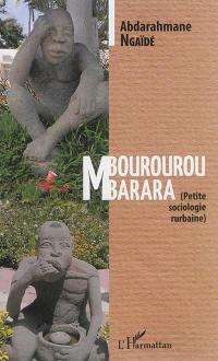 Mbourourou mbarara : petite sociologie rurbaine