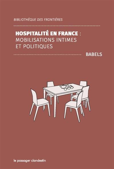 Hospitalité en France : mobilisations intimes et politiques