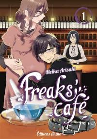 Freaks' café. Vol. 1