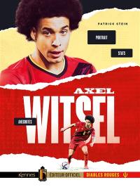 Axel Witsel : portrait, stats, anecdotes