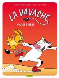 La Vavache. Vol. 3. Cousin Pinpin