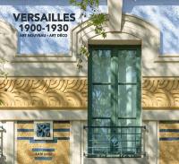 Versailles : 1900-1930 : Art nouveau, Art déco
