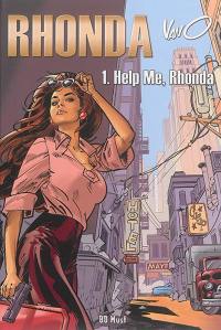 Rhonda. Vol. 1. Help me, Rhonda