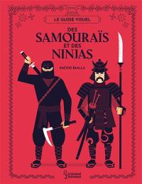 Le guide visuel des Samouraïs et  des Ninjas