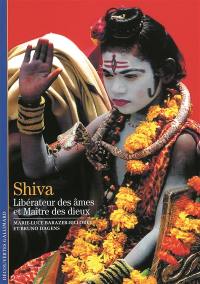 Shiva : libérateur des âmes et maître des dieux