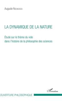 La dynamique de la nature : étude sur le thème du vide dans l'histoire de la philosophie des sciences