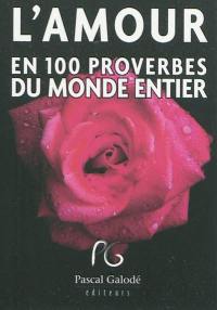 L'amour en 100 proverbes du monde entier