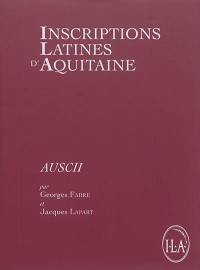 Inscriptions latines d'Aquitaine (ILA). Vol. 9. Auscii