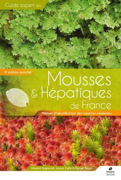 Guide expert des mousses & hépatiques de France : manuel d'identification des espèces communes