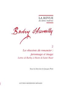 Barbey d'Aurevilly. Vol. 2