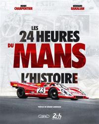 Les 24 Heures du Mans : l'histoire