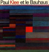 Paul Klee et le Bauhaus