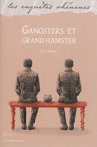 Gangsters et grand hamster