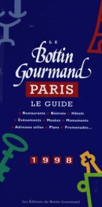 Le Bottin gourmand Paris 1998 : le guide
