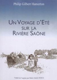 Un voyage d'été sur la rivière Saône