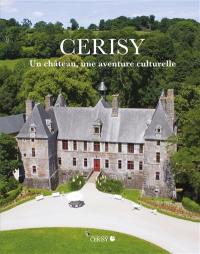 Cerisy : un château, une aventure culturelle