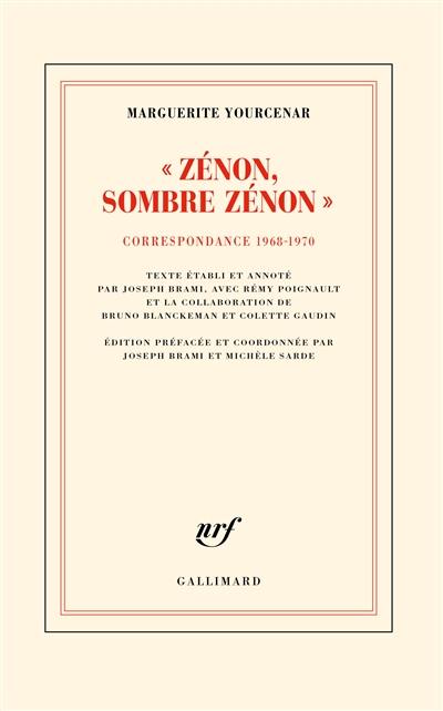 D'Hadrien à Zénon. Vol. 5. Zénon, sombre Zénon ! : correspondance 1968-1970