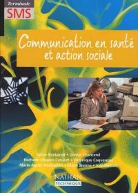 Communication en santé et action sociale, terminale SMS : livre de l'élève