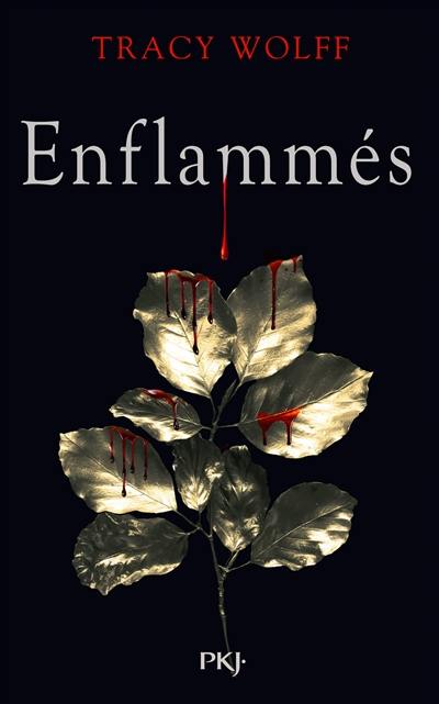 Assoiffés. Vol. 10. Enflammés