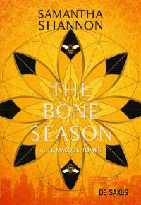The bone season. Vol. 4. Le masque tombe