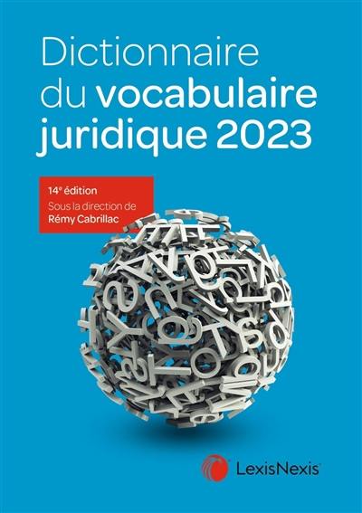Dictionnaire du vocabulaire juridique 2023