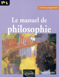 Le manuel de philosophie, terminale L : nouveau programme