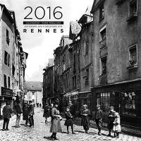 Rennes : 2016, calendrier : septembre 2015 à décembre 2016