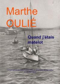 Quand j'étais matelot : les péripéties en 1925 de cinq filles et un garçon sur un voilier en Méditerranée