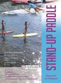 Stand-up paddle : découvrir et pratiquer