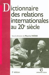 Dictionnaire des relations internationales au 20e siècle
