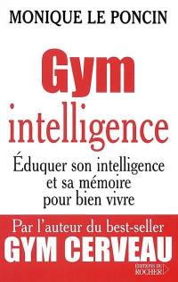 Gym intelligence : une méthode, une philosophie