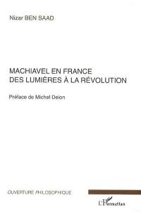 Machiavel en France des Lumières à la Révolution