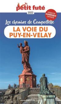 Les chemins de Compostelle : la voie du Puy-en-Velay : 2022