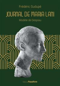 Journal de Maria Lani : modèle de Despiau