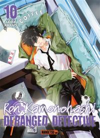 Ron Kamonohashi : deranged detective. Vol. 10