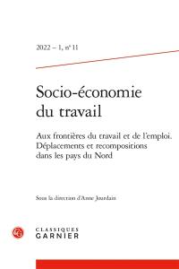 Socio-économie du travail, n° 11. Aux frontières du travail et de l'emploi : déplacements et recompositions dans les pays du Nord
