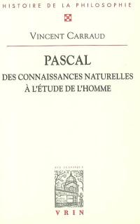Pascal : des connaissances naturelles à l'étude de l'homme