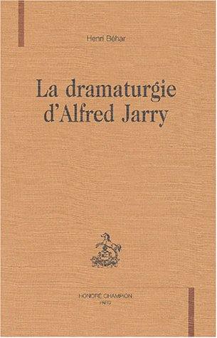 La dramaturgie d'Alfred Jarry