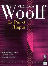 Virginia Woolf : le pur et l'impur : colloque de Cerisy, 2001