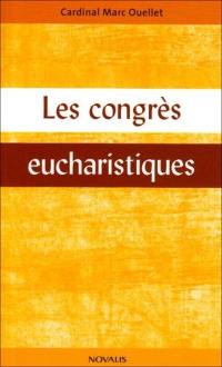Les congrès eucharistiques