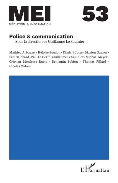 MEI Médiation et information, n° 53. Police & communication