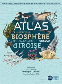 Atlas de la réserve de biosphère Unesco des îles & de la mer d'Iroise