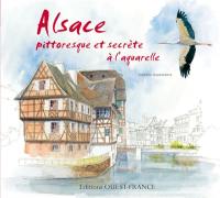 Alsace pittoresque et secrète à l'aquarelle