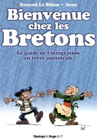 Bienvenue chez les Bretons : le guide de l'intégration en terre ancestrale