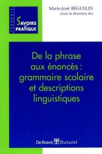 De la phrase aux énoncés : grammaire scolaire et descriptions linguistiques