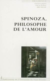 Spinoza, philosophe de l'amour