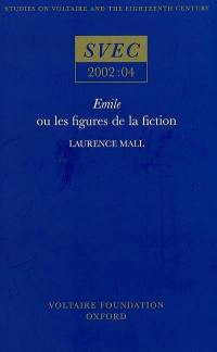 Emile ou Les figures de la fiction