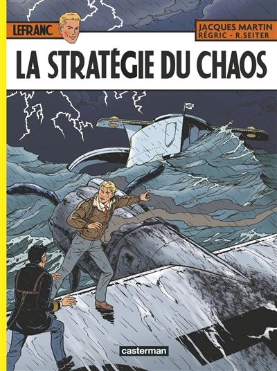 Lefranc. Vol. 29. La stratégie du chaos