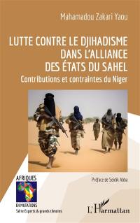 Lutte contre le djihadisme dans l'Alliance des Etats du Sahel : contributions et contraintes du Niger