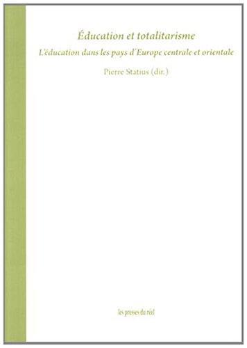 Education et totalitarisme : l'éducation dans les pays d'Europe centrale et orientale